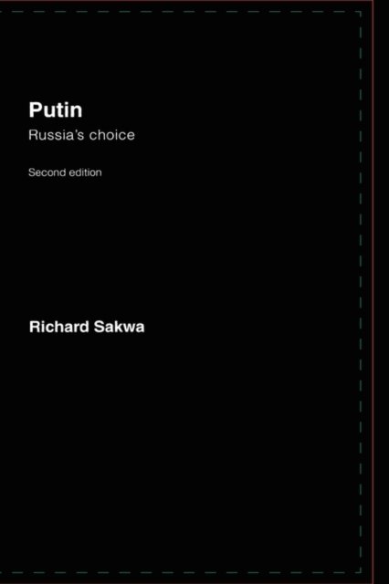 Putin, Russia''s Choice