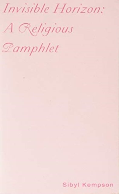 Invisible Horizon: A Religious Pamphlet