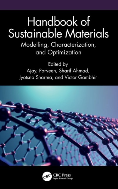 Handbook of Sustainable Materials: Modelling, Characterization, and Optimization