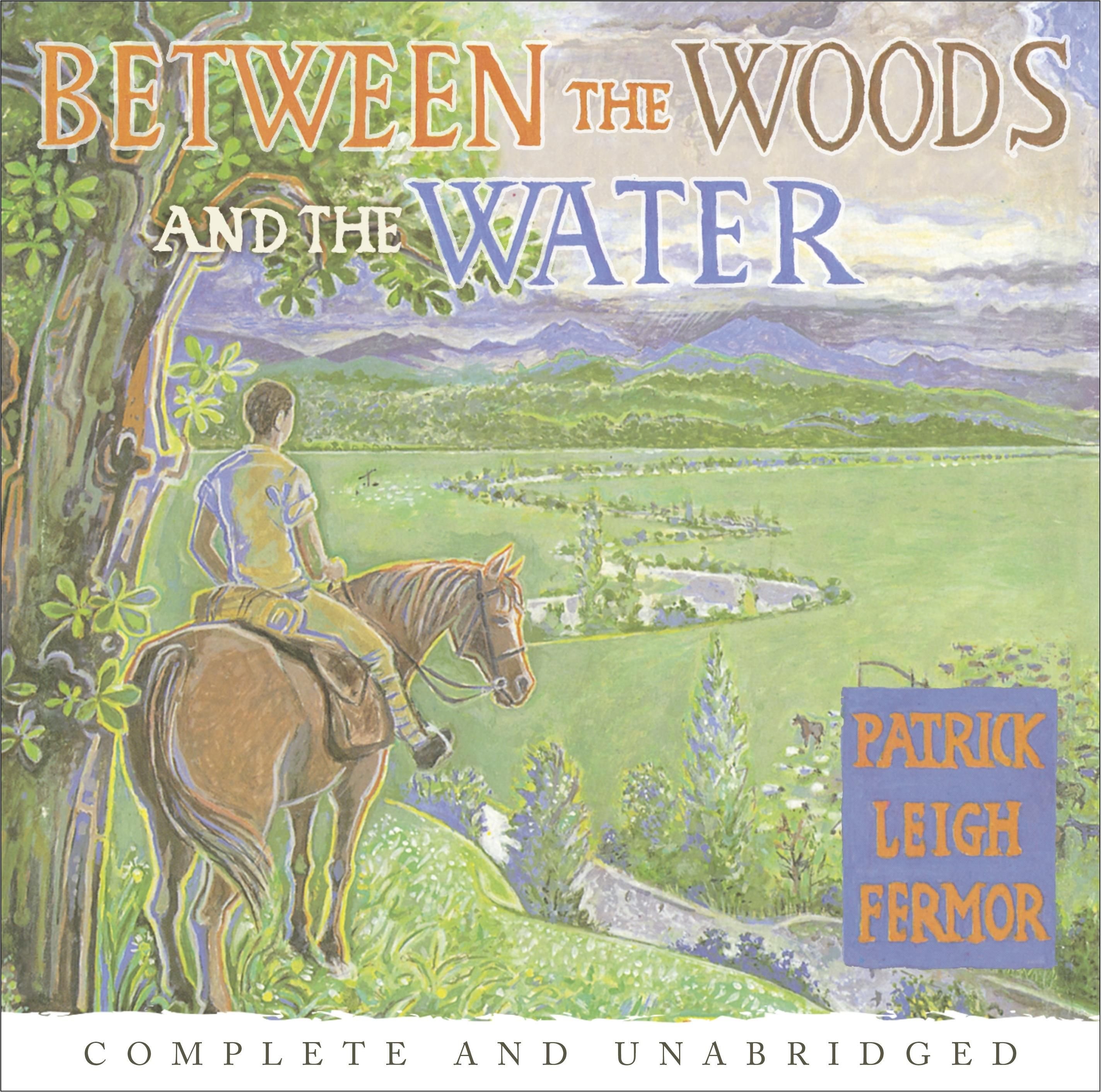 Between the Woods and the Water