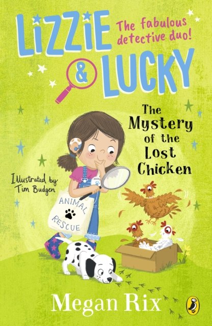 Lizzie and Lucky: The Mystery of the Lost Chicken