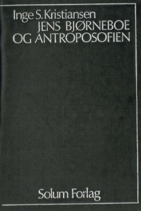 Jens Bjørneboe og antroposofien - en analyse av esoteriske og mytologiske motiver med hovedvekt på det sene forfatterskapet