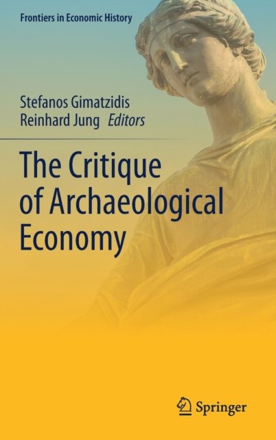 The Critique of Archaeological Economy