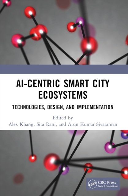 Ai-centric Smart City Ecosystems