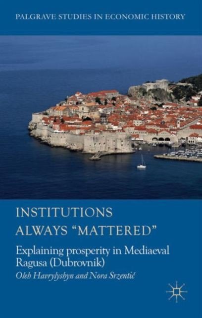 Institutions Always ''Mattered''