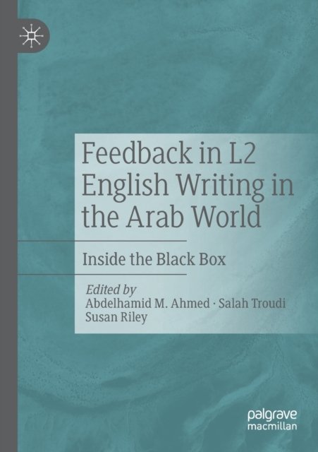 Feedback in L2 English Writing in the Arab World