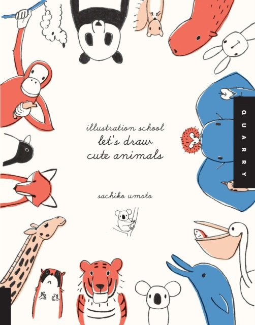 Illustration School:  Let's Draw Cute Animals