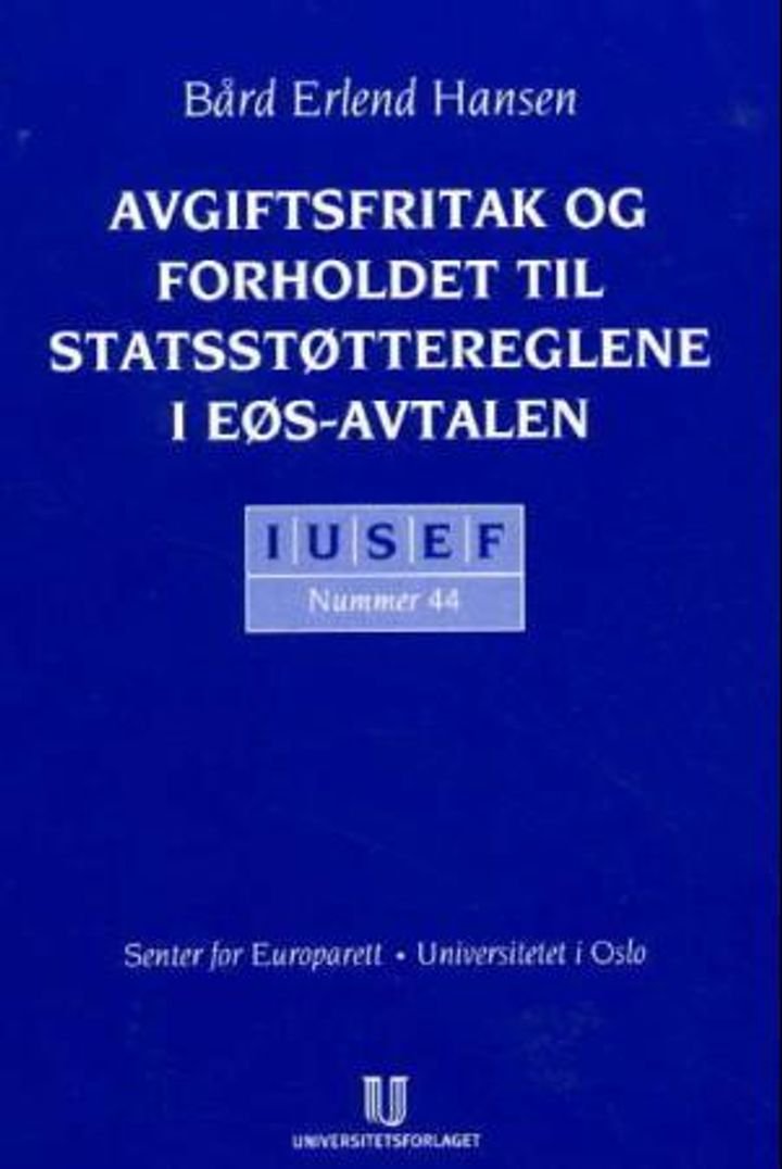 Avgiftsfritak og forholdet til statsstøttereglene i EØS-avtalen - Hvilke grenser setter EØS-avtalen for statens muligheter til å bruke avgiftsfritak  som virkemiddel for å nå politiske målsetninger?