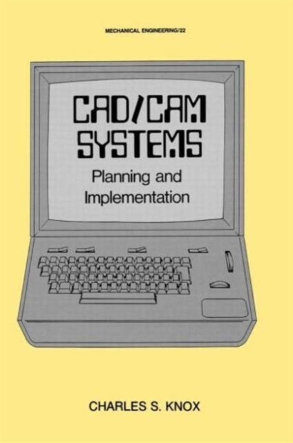 CAD/CAM Systems Planning and Implementation