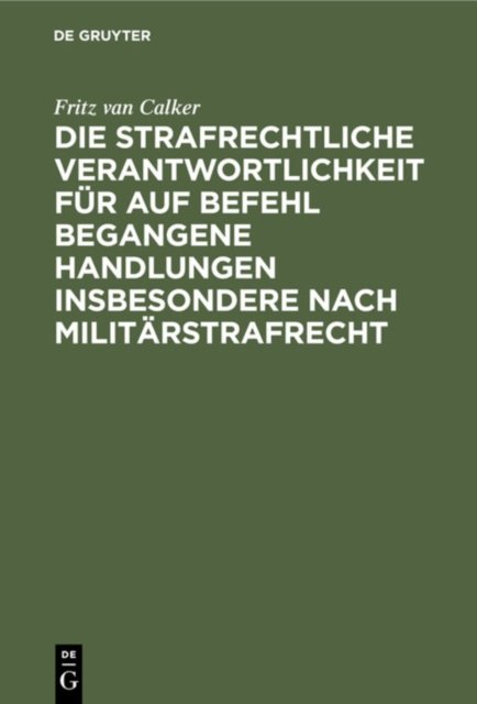 strafrechtliche Verantwortlichkeit für auf Befehl begangene Handlungen insbesondere nach Militärstrafrecht