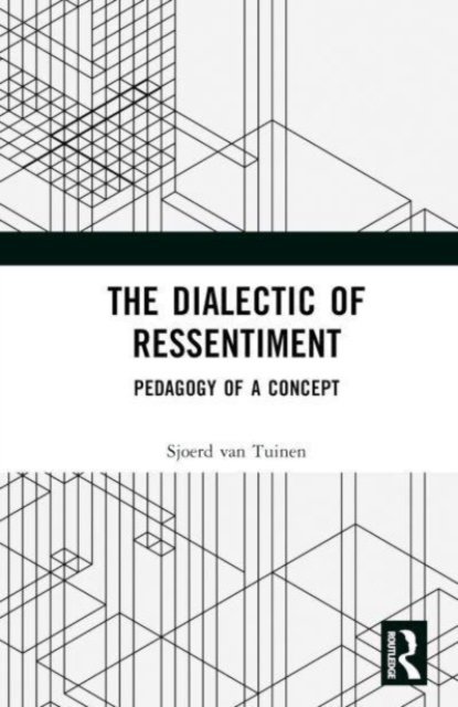 The Dialectic of Ressentiment