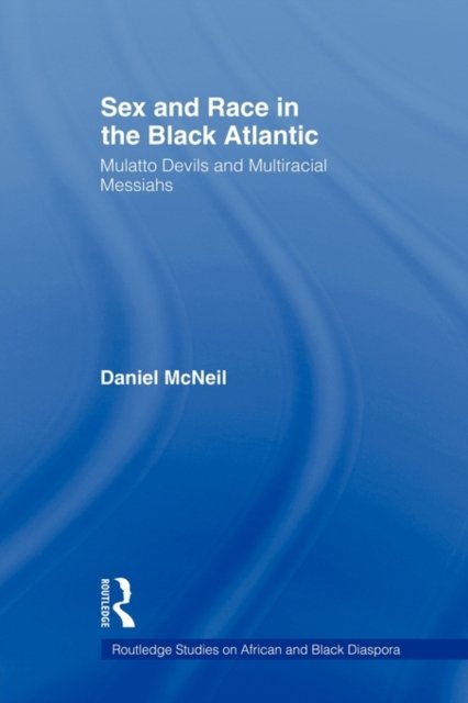 Sex and Race in the Black Atlantic