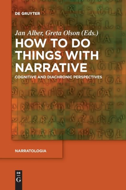How to Do Things with Narrative