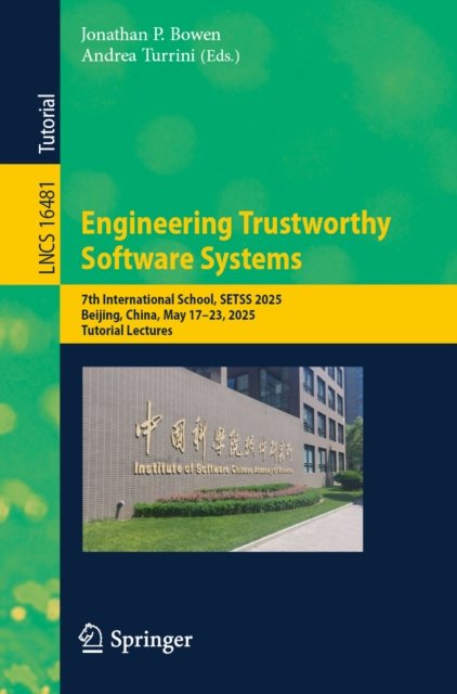 Engineering Trustworthy Software Systems