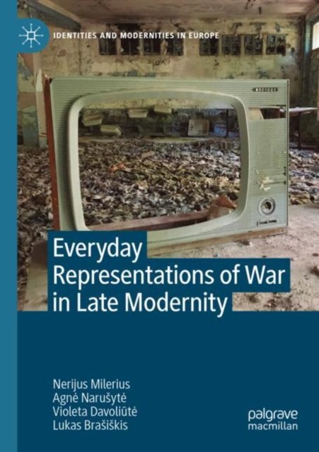 Everyday Representations of War in Late Modernity