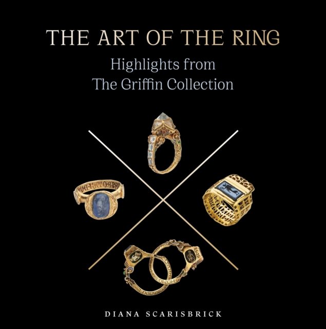 The Art of the Ring – Highlights from the Griffin Collection