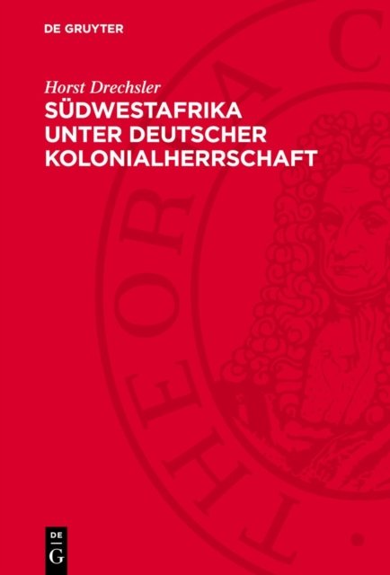 Sudwestafrika Unter Deutscher Kolonialherrschaft