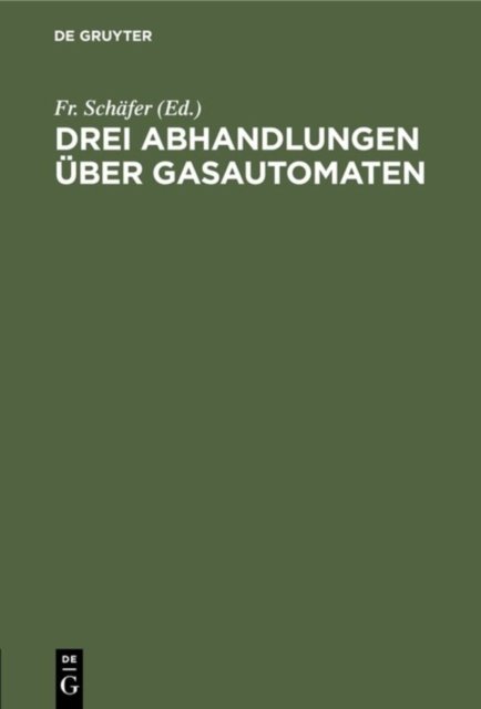 Drei Abhandlungen Uber Gasautomaten