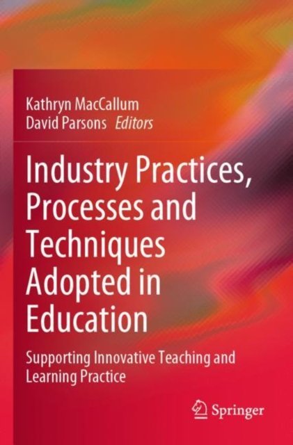 Industry Practices, Processes and Techniques Adopted in Education