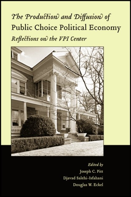 The Production and Diffusion of Public Choice Political Economy