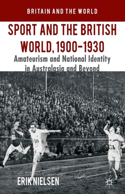 Sport and the British World, 1900-1930