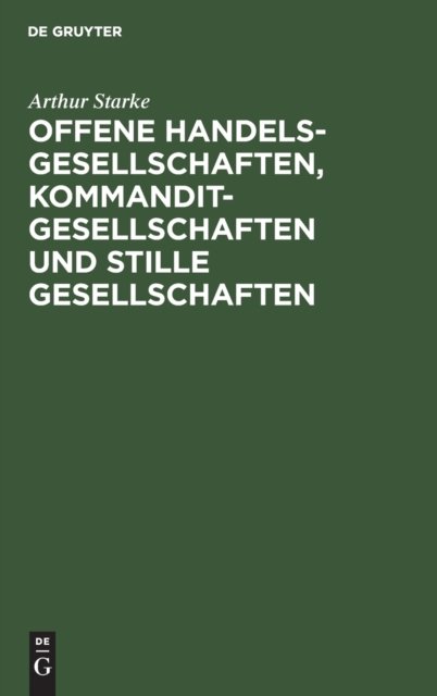 Offene Handelsgesellschaften, Kommanditgesellschaften Und Stille Gesellschaften