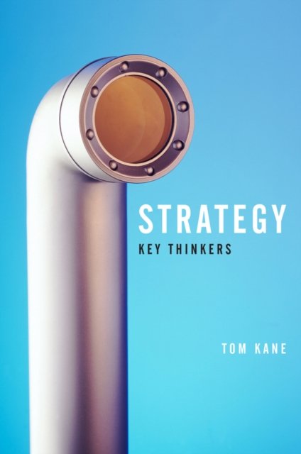 Strategy – Key Thinkers