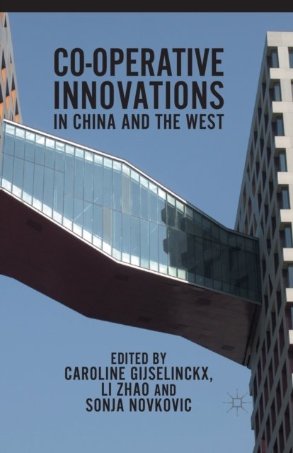 Co-operative Innovations in China and the West