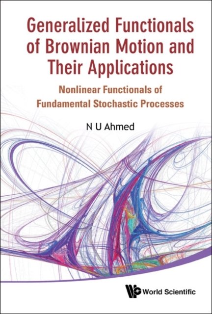 Generalized Functionals of Brownian Motion and Their Applications