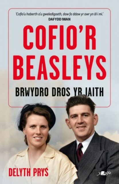 Cofio'r Beasleys - Brwydro Dros yr Iaith