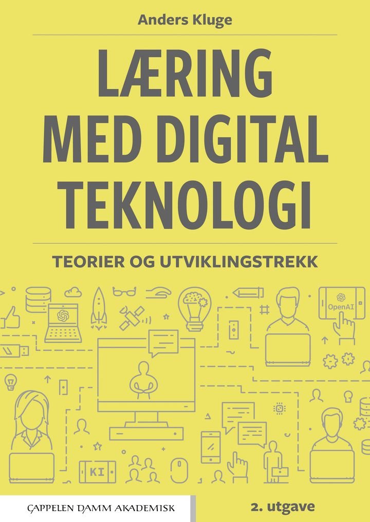Læring med digital teknologi - teorier og utviklingstrekk