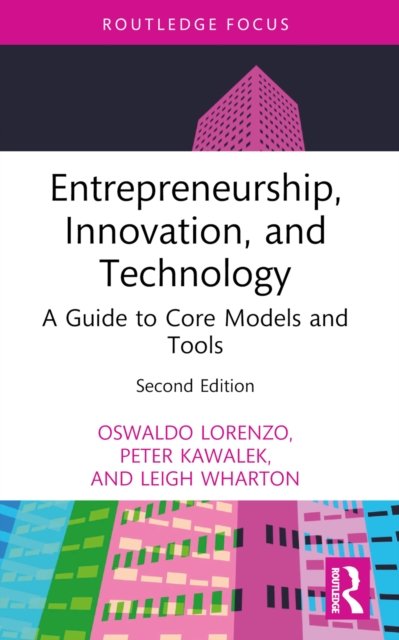 Entrepreneurship, Innovation, and Technology