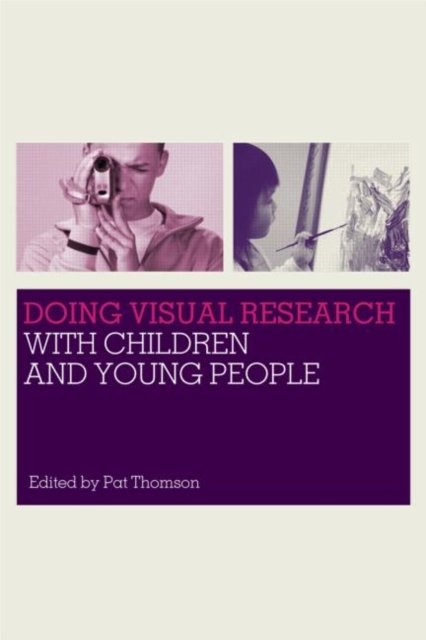 Doing Visual Research With Children And Young People