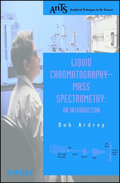 Liquid Chromatography - Mass Spectrometry