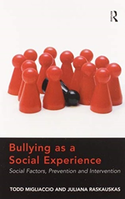 Bullying As a Social Experience