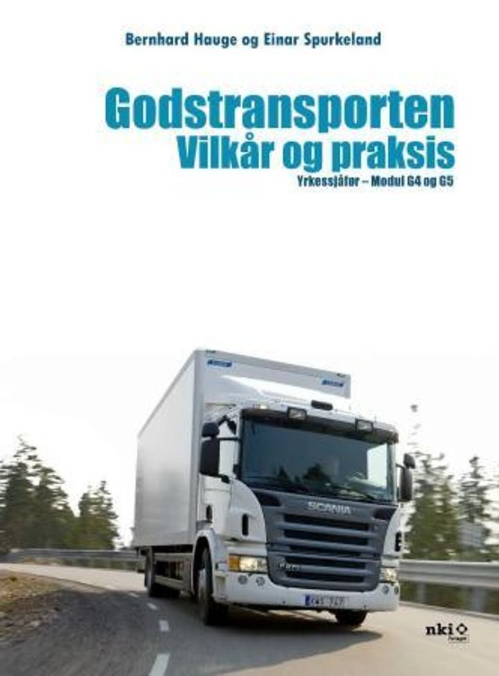 Godstransporten - vilkår og praksis : yrkessjåfør modul G4 og G5