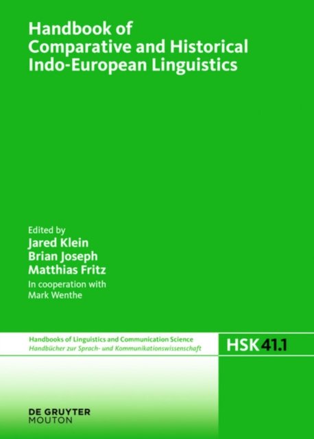 Handbook of Comparative and Historical Indo-European Linguistics