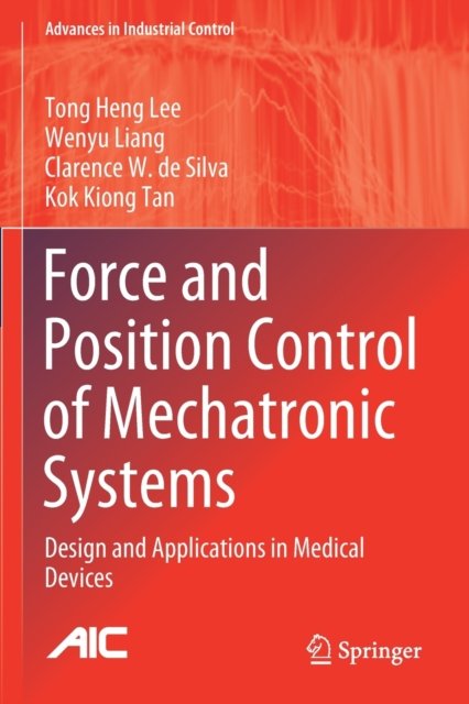 Force and Position Control of Mechatronic Systems