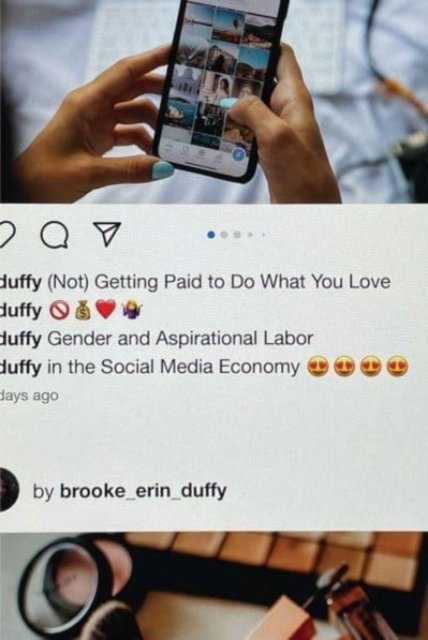 (Not) Getting Paid to Do What You Love – Gender and Aspirational Labor in the Social Media Economy