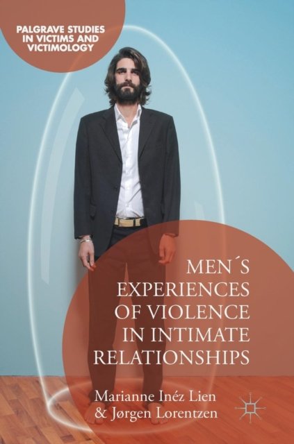 Men's Experiences of Violence in Intimate Relationships