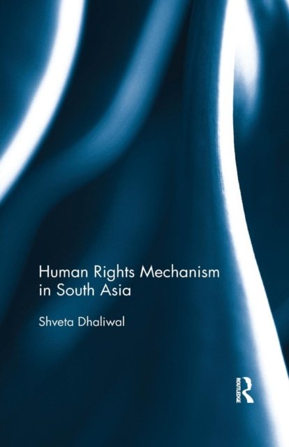 Human Rights Mechanism in South Asia