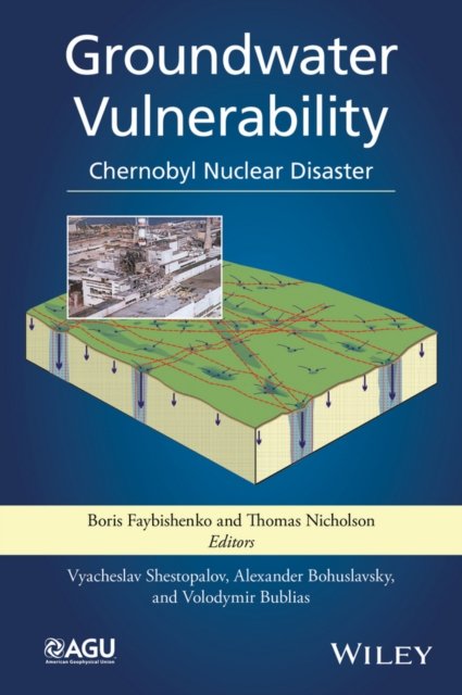 Groundwater Vulnerability – Chernobyl Nuclear Disaster
