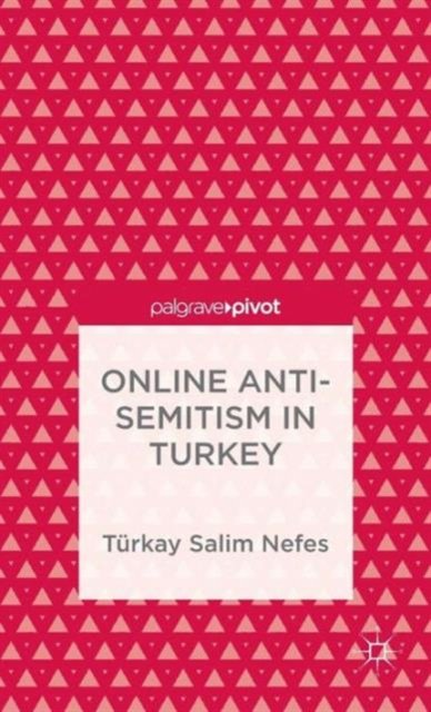Online Anti-Semitism in Turkey