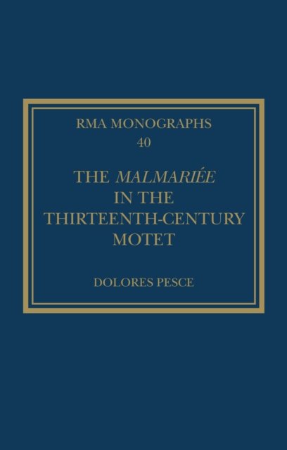 The Malmariee in the Thirteenth-Century Motet