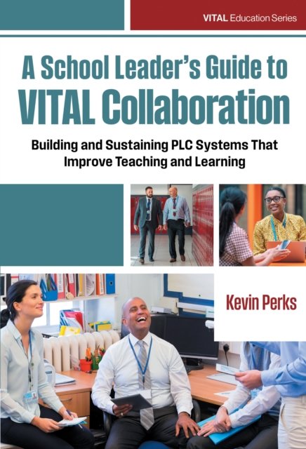 A School Leader's Guide to VITAL Collaboration