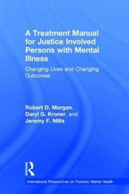 A Treatment Manual for Justice Involved Persons with Mental Illness