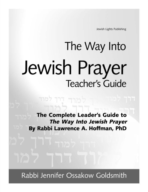 The Way Into Jewish Prayer Teacher''s Guide