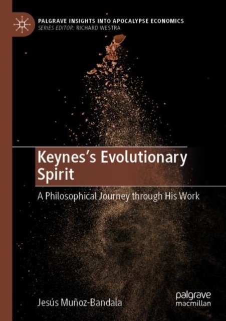 Keynes''s Evolutionary Spirit