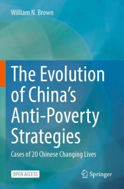 The Evolution of China''s Anti-Poverty Strategies