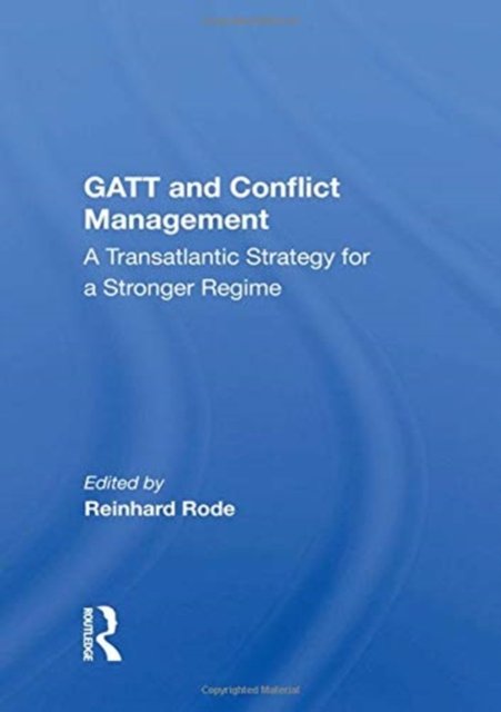 Gatt And Conflict Management
